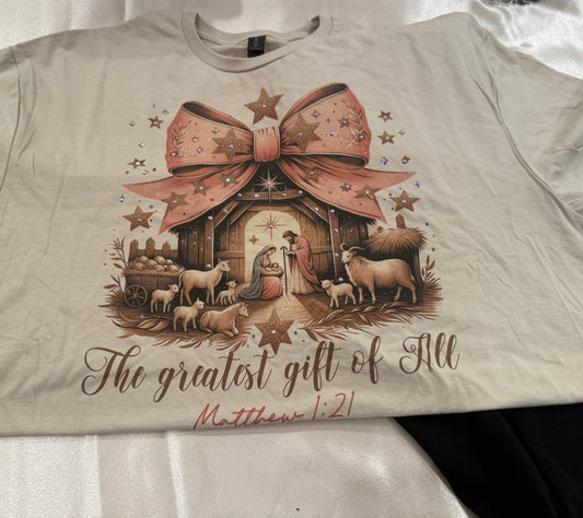 The Greatest Gift Tshirt
